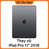 Thay vỏ iPad Pro 11 2018