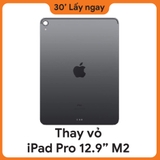 Thay vỏ iPad Pro M2 12.9 2022