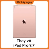 Thay vỏ iPad Pro 9.7