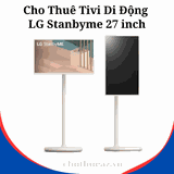 Cho Thuê Tivi LG Stanbyme 27 inch: Tivi Di Động, Cảm Ứng Chính Hãng Tại Hà Nội, Hải Phòng, TP Hồ Chí Minh- Uy Tín, Chất Lượng, Giá Rẻ