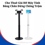 Cho Thuê Giá Đỡ Máy Tính Bảng Chân Đứng Chống Trộm 7.9 / 10.2 / 12.9 inch Tại Hà Nội, Hải Phòng, Đà Nẵng, TP.HCM