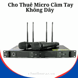 Cho Thuê Micro Cầm Tay Không Dây Tại Hà Nội, Hải Phòng, Hồ Chí Minh- Uy Tín, Chất Lượng Cao, Giá Rẻ
