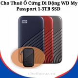 Cho Thuê Ổ Cứng Di Động WD My Passport 1-3TB SSD Tại Hà Nội, Hải Phòng, TP. Hồ Chí Minh - Uy Tín, Chất Lượng, Giá Rẻ
