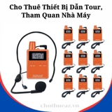 Cho Thuê Thiết Bị Dẫn Tour, Tham Quan Nhà Máy Tại Hà Nội, Hải Phòng, Đà Nẵng, TP.HCM
