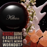 KILIAN Kissing Burns 6.4 Calories A Minute. Wanna Workout?