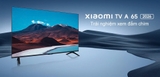 Tivi Xiaomi 65 inch A Google TV 2026 – Bản Quốc Tế
