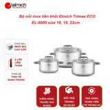 Bộ 3 nồi Inox 304 cao cấp liền khối Elmich Trimax Eco EL-8000 Size 16,18,22Cm