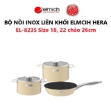 Bộ nồi inox liền khối Elmich Hera Size 18, 22 chảo 26cm