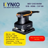 Máy chà nhám Kynko S1B-KD66-110*100