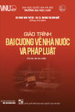 Sách Giáo trình đại cương về nhà nước và pháp luật - PGS.TS. Đào Trí Úc   GS.TS. Hoàng Thị Kim Quế