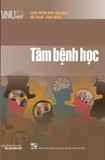 Sách Tâm Bệnh Học (Sách chuyên khảo) của tác giả Đặng Hoàng Minh