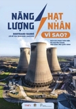 Năng Lượng Hạt Nhân - Vì Sao? 
