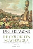 Thế Giới Cho Đến Ngày Hôm Qua - Jared Diamond