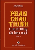 Bộ sách: Phan Châu Trinh qua những tài liệu mới (Bộ 2 tập) - Lê Thị Kinh (Phan Thị Minh)