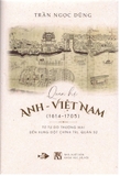 Sách Quan Hệ Anh - Việt Nam (1614-1705) Từ tự do thương mại đến xung đột chính trị, quân sự