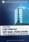 Sách Giáo trình Luật hình sự Việt Nam HCM của Phần chung (tái bản) - Đại học Luật TP. HCM