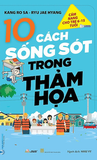 10 Cách Sống Sót Trong Thảm Họa - Kang Ro Sa, Ryu Jea Hyang