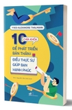 10 Chìa Khóa Để Bản Thân Phát Triển - Điều Thực Sự Giúp Bạn Hạnh Phúc - Yves - Alexandre Thalmann