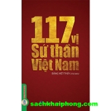 Sách 117 Vị Sứ Thần Việt Nam - Đặng Việt Thuỷ