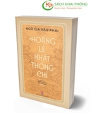Sách Hoàng Lê Nhất Thống Chí (Bìa mềm) - Ngô Gia Văn Phái