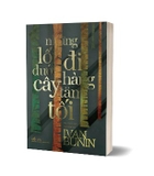 Sách Những Lối Đi Dưới Hàng Cây Tăm Tối - Ivan Bunin