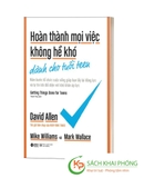 Sách Hoàn Thành Mọi Việc Không Hề Khó Dành Cho Tuổi Teen - David Allen, Mike Williams, Mark Wallace
