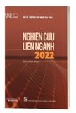 Sách Nghiên cứu liên ngành 2022 (Sách tham khảo) - Nguyễn Văn Hiệu
