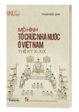 Sách Mô hình tổ chức nhà nước ở Việt Nam thế kỷ X-XIX -  Phạm Đức Anh  