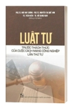 Sách Luật Tư Trước Thách Thức Của Cuộc Cách Mạng Công Nghiệp Lần Thứ Tư - Đào Trí Úc , Trần Thành Nam, Trần Kiên, Lê Văn Cảm