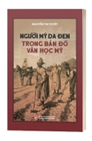 Người Mỹ Da Đen Trong Bản Đồ Văn Học Mỹ - Nguyễn Thị Tuyết