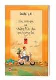 Combo sách: Cha, Con Gái Và Những Bức Thư Gửi Tương Lai - Chuyện Con Chuyện Cha: Cha Và Con Trai - Phúc Lai