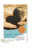 Sách Gọi Em Bằng Tên Anh ( Tái Bản 2023) - Call Me By Your Name - André Aciman