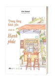 Sách Trong Lòng Bình Yên Chính Là Hạnh Phúc - Kim Hansol