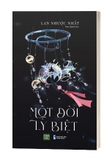 Sách Một Đời Ly Biệt - Lan Nhược Nhất 
