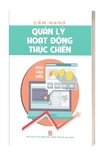 Sách Cẩm Nang Quản Lý Hoạt Động Thực Tiến - Chu Văn Hiến