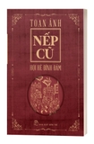 Bộ sách: Nếp Cũ - Toán Ánh (Bộ 6 cuốn)