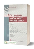 Sách Sức mạnh ngôn ngữ ngoại giao của Tập Cận Bình (Sách tham khảo) - Tô Cách 