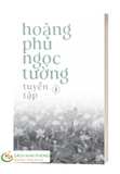 Bộ Sách Hoàng Phủ Ngọc Tường - Tuyển Tập (1, 2, 3)- Hoàng Phủ Ngọc Tường 