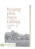 Sách Hoàng Phủ Ngọc Tường - Tuyển Tập - 3 - Hoàng Phủ Ngọc Tường