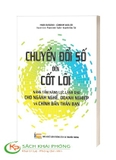 Sách Chuyển đổi số đến cốt lõi - Nâng tầm năng lực lãnh đạo cho ngành nghề, doanh nghiệp và chính bản thân bạn - Mark Raskino, Graham Waller