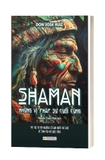 Sách Shaman - Những Vị Pháp Sư Cuối Cùng - Don Jose Auiz