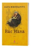Sách Bác Hana của tác giả Alena Mornštajnová