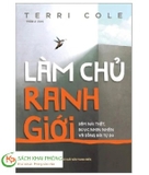 Sách Làm Chủ Ranh Giới - Dám Nói Thật, Được Nhìn Nhận Và Sống Đời Tự Do - Terri Cole
