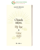 Sách  Chánh Niệm - Hỷ Lạc Và Giác Ngộ của tác giả Ajahn Brahm