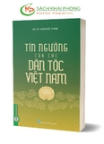 Sách Tín Ngưỡng Của Các Dân Tộc Việt Nam của tác giả GS. TS. Ngô Đức Thịnh