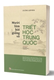 Sách Mười Lăm Bài Giảng Về Triết học Trung Quốc của tác giả Dương Lập Hoa