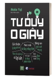 Sách Tư Duy 0 Giây của tác giả Akaba Yuji
