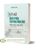 Lịch sử phát triển văn học hiện đại Trung Quốc - Ngô Phúc Huy