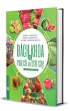 Sách Bách Khoa Về Trái Cây Và Rau Củ (Bìa Cứng) của tác giả Audra Avizienis, Karen Lawrence, Sophie Cornish-Keefe