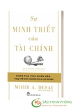 Sách Sự Minh Triết Của Tài Chính của tác giả Mihir A. Desai, dịch giả Hoàng Vinh Thăng